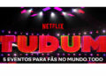 Netflix: Tudum Mundial acontece virtualmente em 24 de setembro