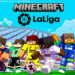 LaLiga estreia no Minecraft