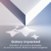Galaxy Unpacked: pré-registro tem descontos na nova linha Galaxy
