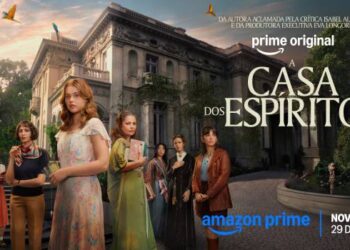 Prime Video divulga trailer de A Casa dos Espíritos; veja data de estreia