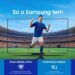 De olho na Copa, campanha Só a Samsung Tem une tecnologia e futebol
